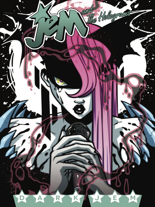 Title details for Jem and the Holograms (2015), Volume 3 by Kelly Thompson - Available